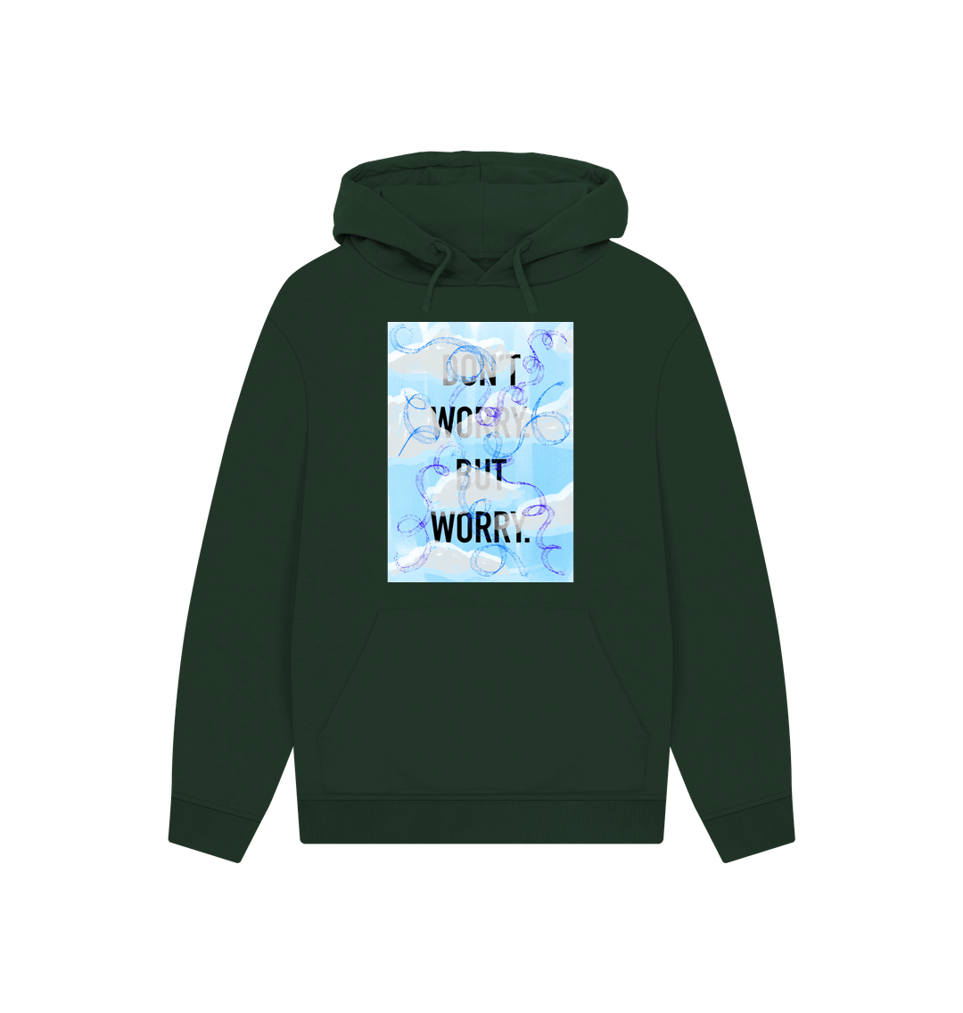 Evergreen DON'T  WORRY BUT WORRY Hoodie unisex