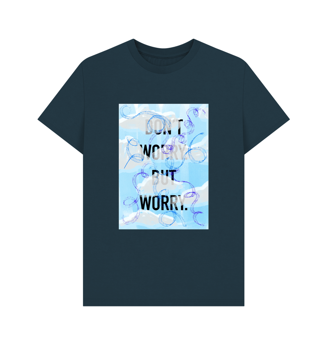 Denim Blue DON'T  WORRY BUT WORRY mens T