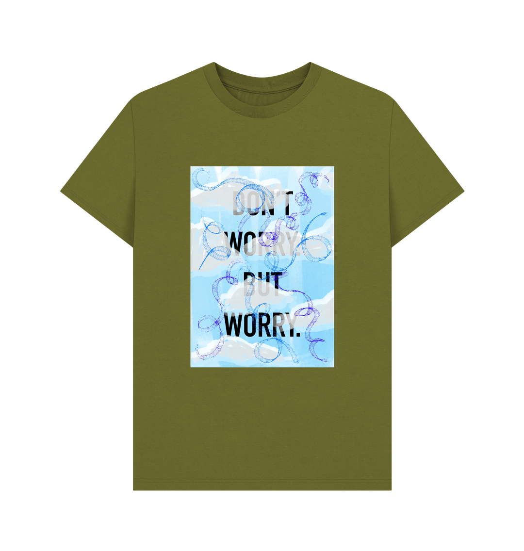 Moss Green DON'T  WORRY BUT WORRY mens T