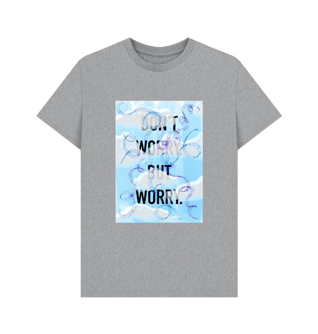 Athletic Grey DON'T  WORRY BUT WORRY mens T