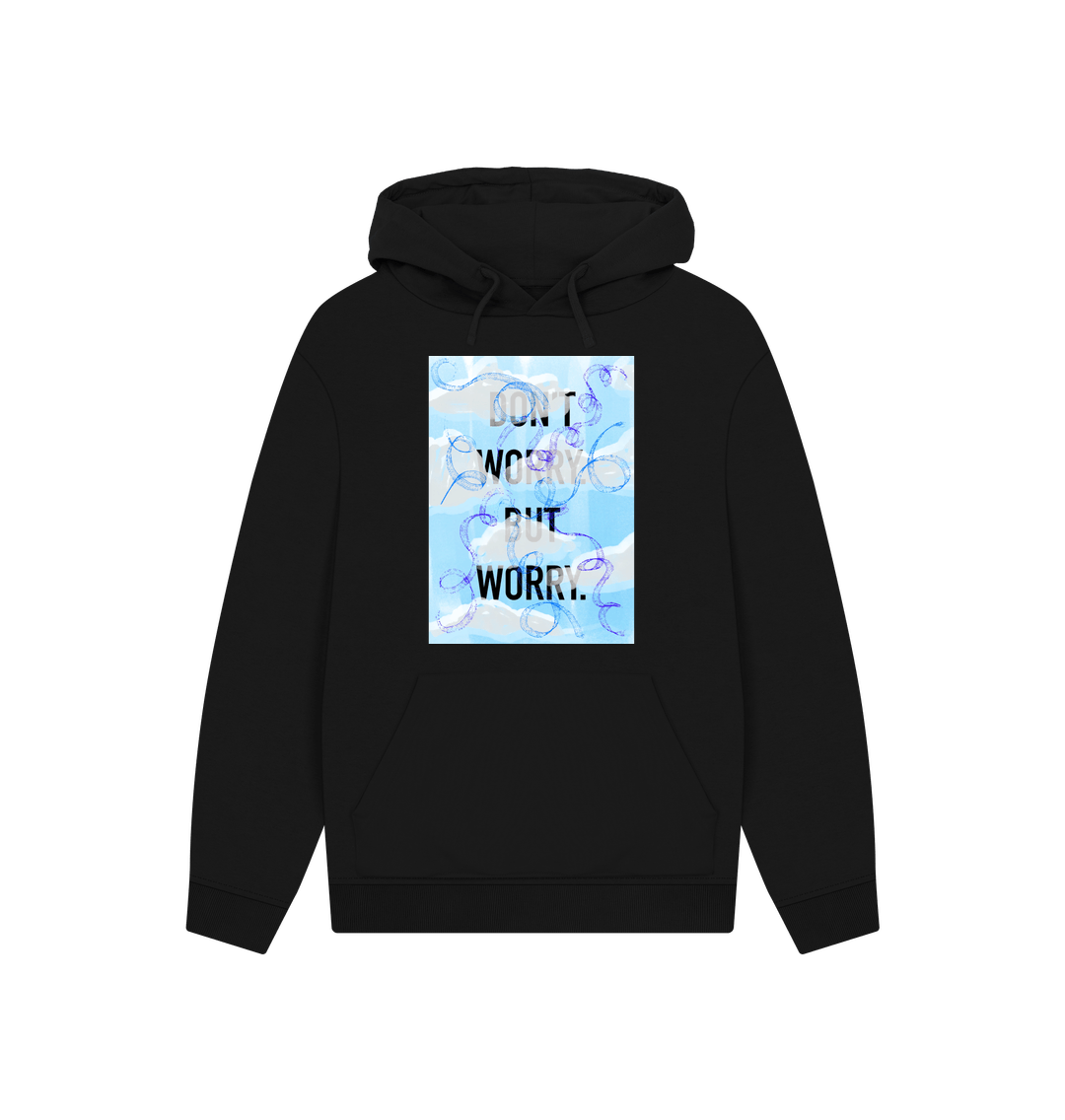 Black DON'T  WORRY BUT WORRY Hoodie unisex